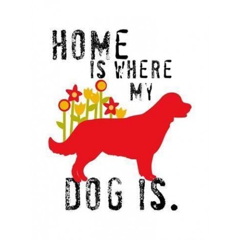 Home Is Where My Dog Is